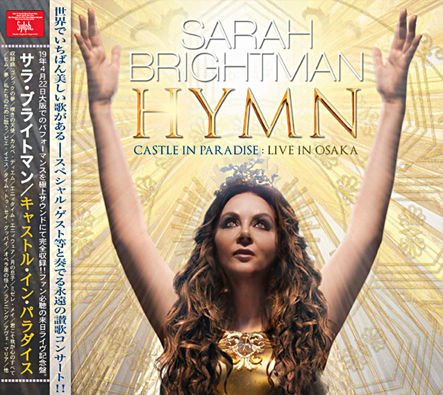 Sarah Brightman サラ・ブライトマン / 3年振り2019年4月22日 大阪城ホール公演 | コレクターズCD LegRock Music