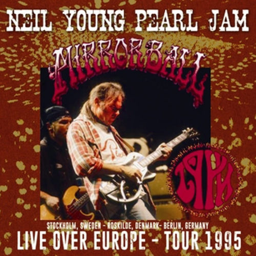 NEIL YOUNG + PEARL JAM