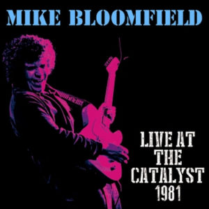 MIKE BLOOMFIELD