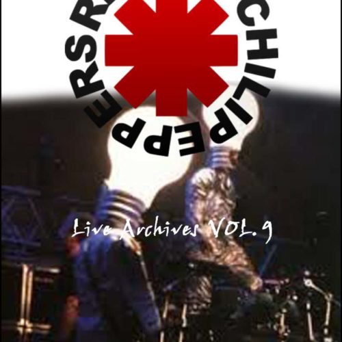 Red Hot Chili Peppers / Live Archives Vol.9