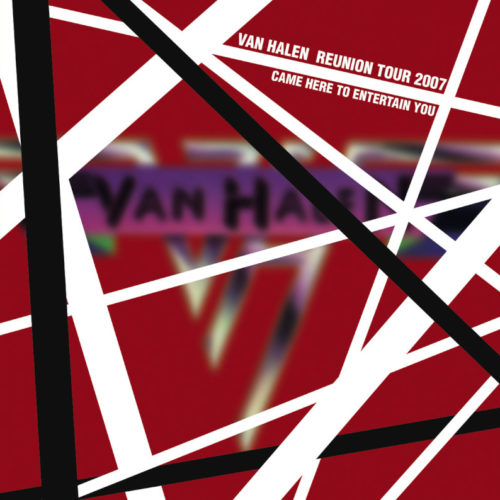 VAN HALEN / CAME HERE TO ENTERTAIN YOU