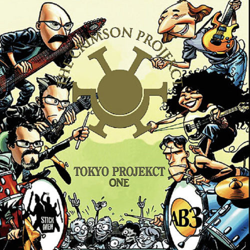THE CRIMSON PROJEKCT / Tokyo ProjeKct One
