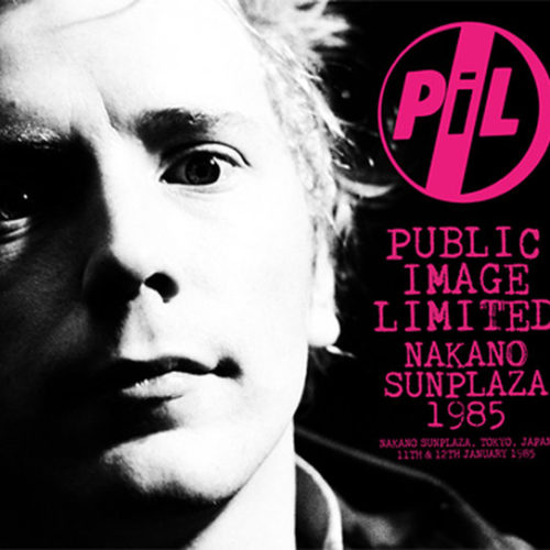PUBLIC IMAGE LIMITED / NAKANO SUNPLAZA 1985