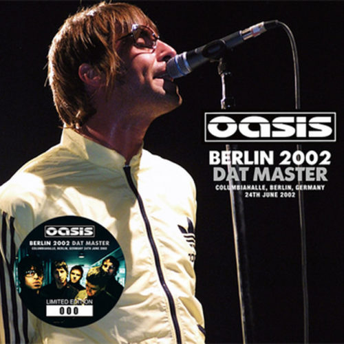 OASIS / BERLIN 2002 DAT MASTER