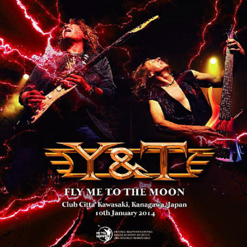 Y&T / Fly Me To The Moon