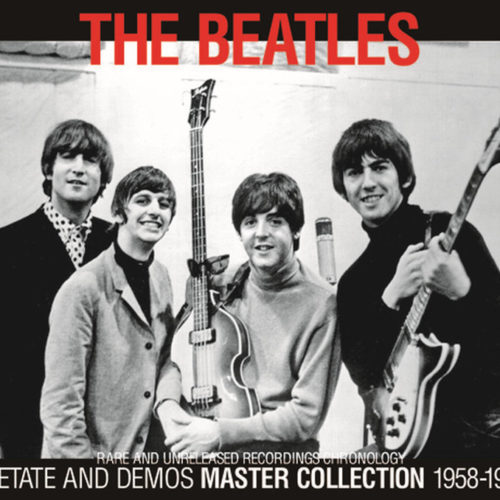 THE BEATLES / ACETATE AND DEMOS MASTER COLLECTION