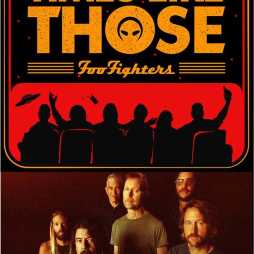 Foo Fighters / Time Like Those
