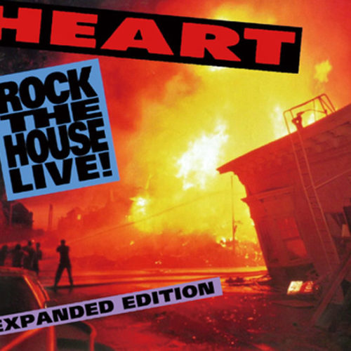 HEART / ROCK THE HOUSE LIVE! : EXPANDED EDITION