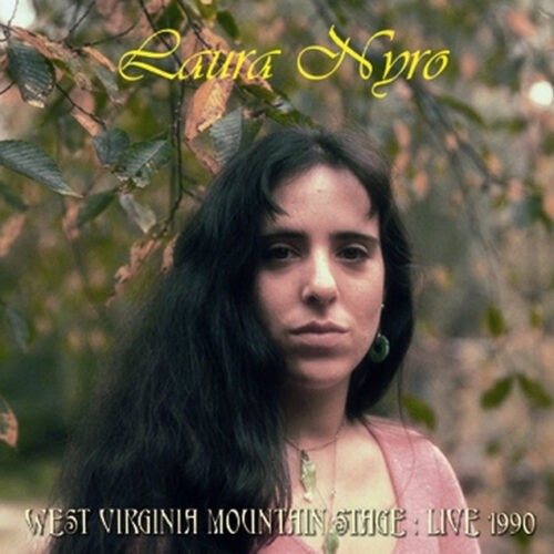 LAURA NYRO / WEST VIRGINIA MOUNTAIN STAGE : LIVE 1990