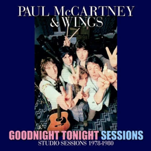 PAUL McCARTNEY & WINGS / GOODNIGHT TONIGHT SESSIONS