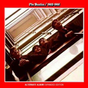 THE BEATLES / 1962-1966 / 1967-1970 ALTERNATE ALBUM SET