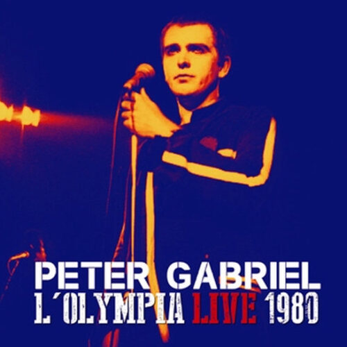 PETER GABRIEL / L'OLYMPIA LIVE 1980