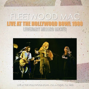 FLEETWOOD MAC / LIVE AT THE HOLLYWOOD BOWL 1980