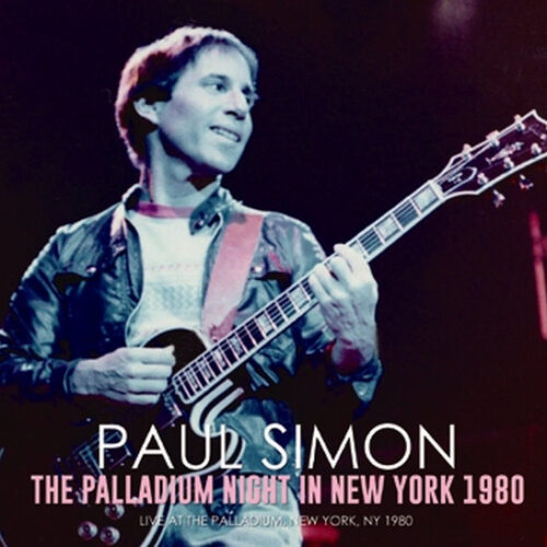 PAUL SIMON / THE PALLADIUM NIGHT IN NEW YORK 1980