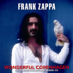 FRANK ZAPPA / WONDERFUL COPENHAGEN (2CDR)