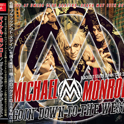 MICHAEL MONROE - GOIN' DOWN TO THE WEST