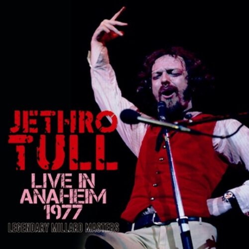 JETHRO TULL / LIVE IN ANAHEIM 1977