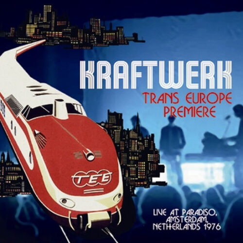 KRAFTWERK / TRANS EUROPE PREMIERE