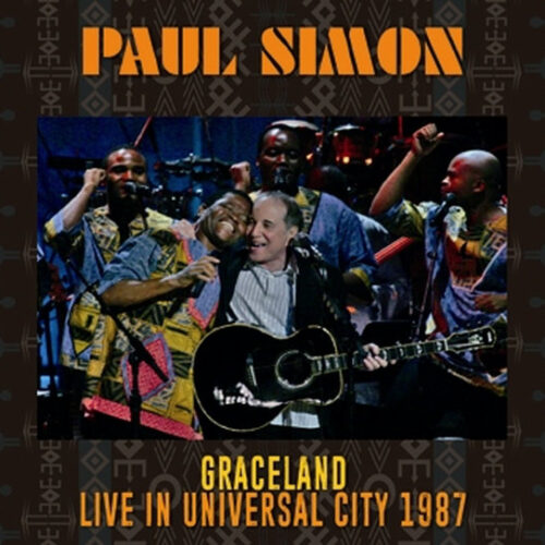 PAUL SIMON / GRACELAND LIVE IN UNIVERSAL CITY 1987