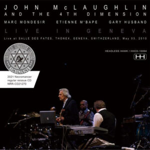 JOHN MCLAUGHLIN AND THE 4TH DIMENSION / LIVE IN GENEVA 2010