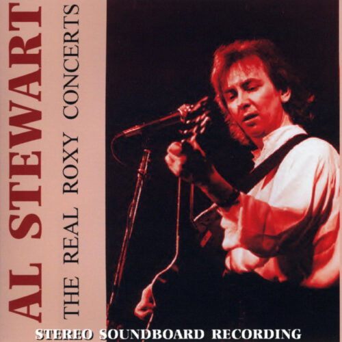 AL STEWART / The Real Roxy Concerts