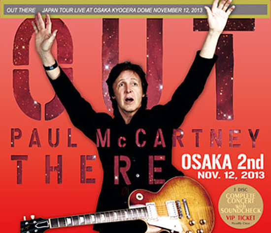PAUL McCARTNEY / Out There Osaka 2nd - 2013