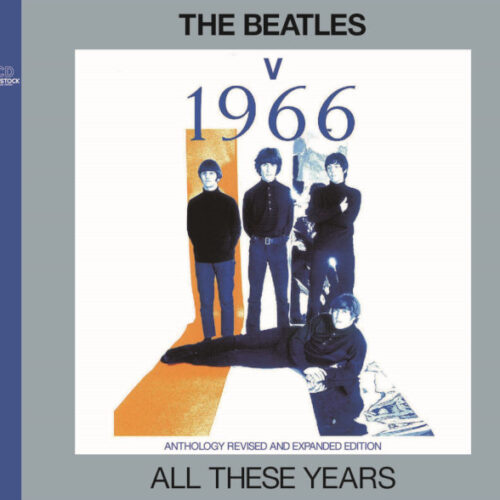 THE BEATLES / ALL THESE YEARS : V =1966=