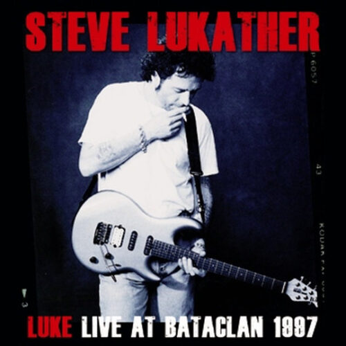 STEVE LUKATHER / LUKE LIVE AT BATACLAN 1997