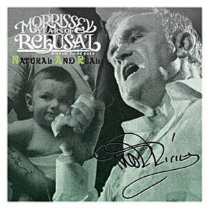 MORRISSEY - NATURAL AND REAL