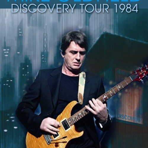 MIKE OLDFIELD / DISCOVERY TOUR 1984