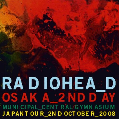 RADIOHEAD - OSAKA 2ND DAY 2008