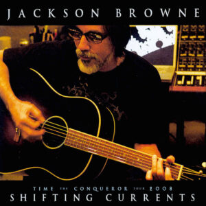 JACKSON BROWNE - shifting currents