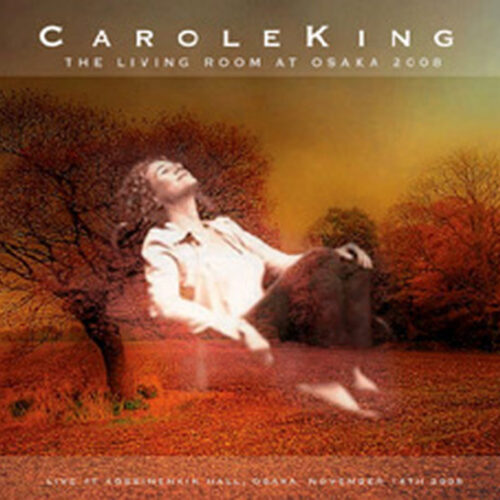 CAROLE KING - THE LIVING ROOM AT OSAKA 2008