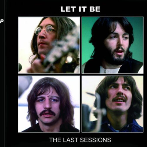 THE BEATLES / LET IT BE : THE LAST SESSIONS