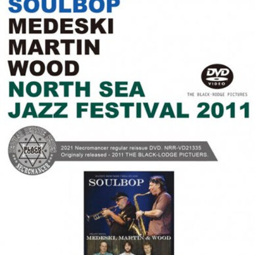SOULBOP FEATURING MEDESKI, MARTIN & WOOD / NORTH SEA JAZZ FESTIVAL 2011