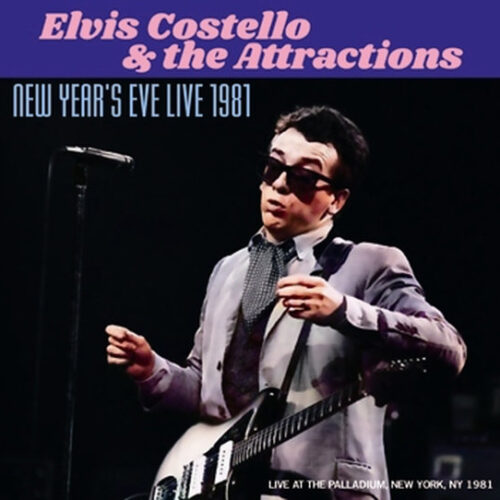 ELVIS COSTELLO and THE ATTRACTIONS / NEW YEAR'S EVE LIVE 1981