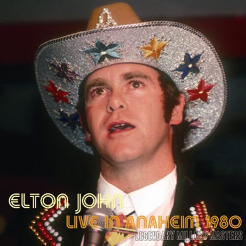 ELTON JOHN / LIVE IN ANAHEIM 1980