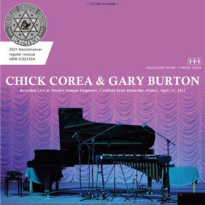 CHICK COREA & GARY BURTON / LIVE IN FRANCE 2012