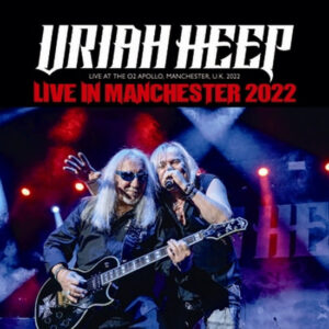 URIAH HEEP / LIVE IN MANCHESTER 2022