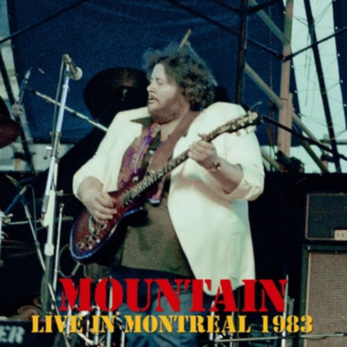 MOUNTAIN / LIVE IN MONTREAL 1983