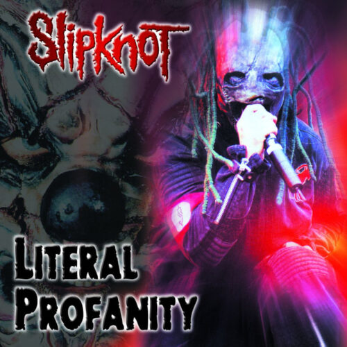 SLIPKNOT - LITERAL PROFANITY