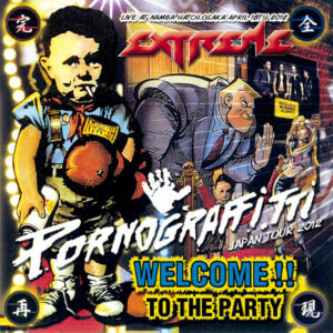 EXTREME - Welcome !! To The Party