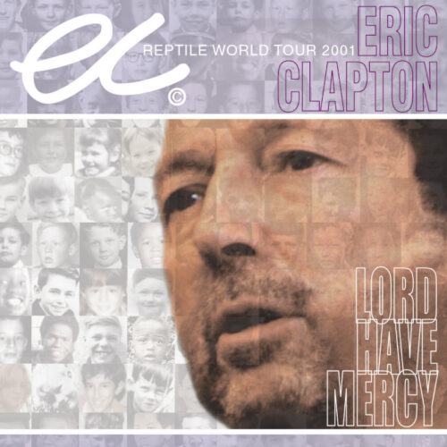ERIC CLAPTON - LORD HAVE MERCY