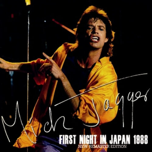 MICK JAGGER / FIRST NIGHT IN JAPAN 1988