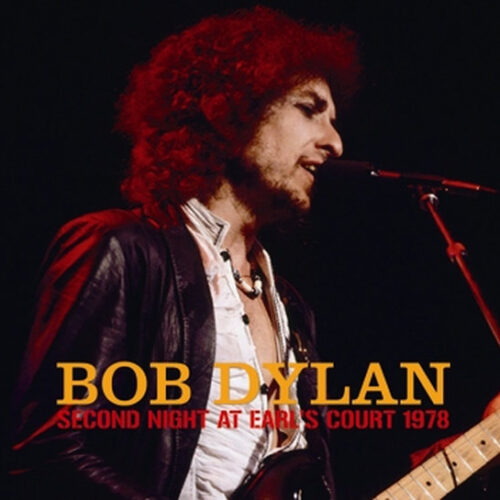 BOB DYLAN / SECOND NIGHT AT EARL'S COURT 1978 (2CDR)