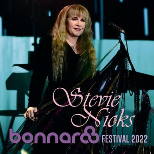 STEVIE NICKS / BONNAROO FESTIVAL 2022