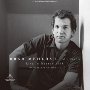 BRAD MEHLDAU / SOLO PIANO LIVE IN MENTON 2004