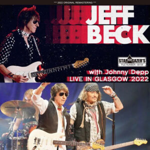 JEFF BECK WITH JOHNNY DEPP / LIVE IN GLASGOW 2022