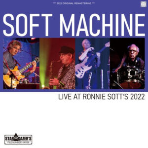 SOFT MACHINE / LIVE AT RONNIE SOTT'S 2022