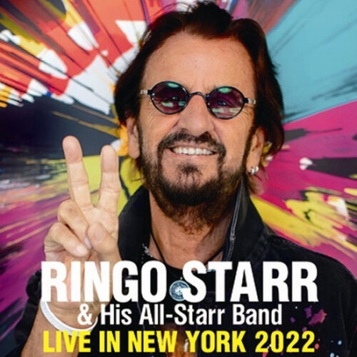 RINGO STARR & ALL HIS STARR BAND / LIVE IN NEW YORK 2022